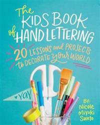The Kids' Book of Hand Lettering