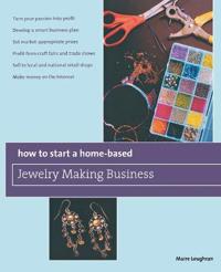 How to Start a Home-Based Jewelry Making Business