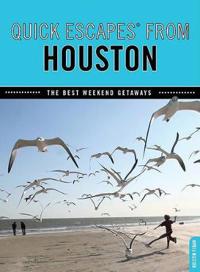 Quick Escapes® From Houston