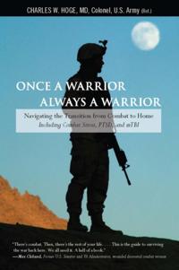 Once a Warrior--Always a Warrior