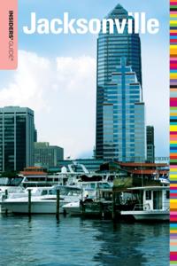 Insiders' Guide(R) to Jacksonville