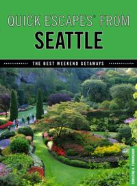 Quick Escapes(R) From Seattle
