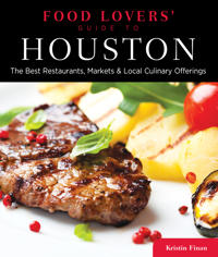 Food Lovers' Guide to® Houston