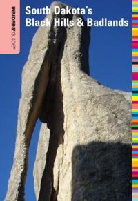 Insiders' Guide(R) to South Dakota's Black Hills & Badlands