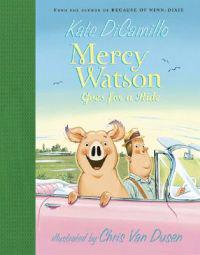 Mercy Watson Goes for a Ride