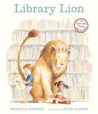 Library Lion: (A Heartwarming Picture Book about Friendship, Kindness & Library Rules for Kids Ages 4-8)