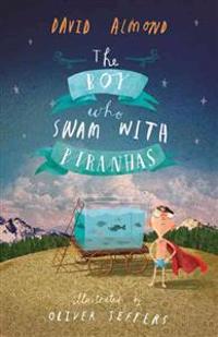 The Boy Who Swam with Piranhas