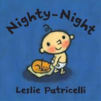 Nighty-Night: (A Bedtime Story about Night Time Routines for Babies and Toddlers)
