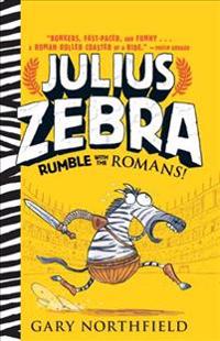 Julius Zebra: Rumble with the Romans!