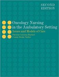 Oncology Nursing in the Ambulatory Setting