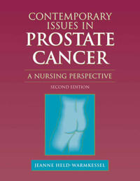 Contemporary Issues In Prostate Cancer: A Nursing Perspective