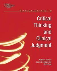 Conversations In Critical Thinking And Clinical Judgment
