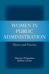Women In Public Administration: Theory And Practice