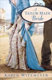 A Tailor–Made Bride