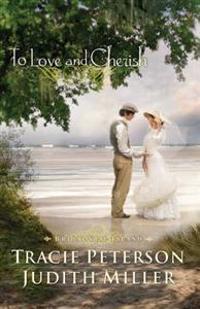 To Love and Cherish