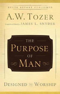 The Purpose of Man – Designed to Worship