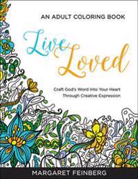 Live Loved Adult Coloring Book