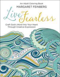 Live Fearless Adult Coloring Book