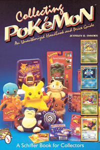 Collecting pokemon - an unauthorized handbook and price guide