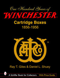 100 Years of Winchester Cartridge Boxes, 1856–1956
