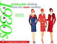 Fashionable clothing from the sears catalogs: early 1930s - early 1930s