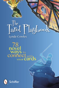 Tarot playbook - 78 novel ways to connect with your cards