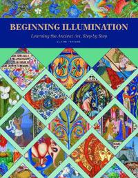Beginning illumination - learning the ancient art, step by step