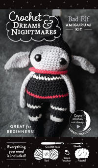 Crochet Dreams and Nightmares Amigurumi Kit Bad Elf: Everything You Need is Included
