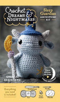 Crochet Dreams and Nightmares Amigurumi Kit Sleep Guardian: Everything You Need Is Included