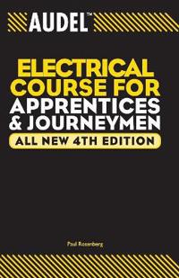 Audel Electrical Course for Apprentices and Journeymen