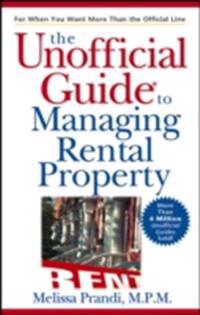 Unofficial Guide to Managing Rental Property
