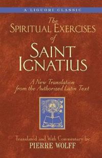 The Spiritual Exercises of Saint Ignatius
