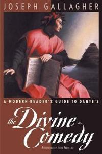 A Modern Reader's Guide to Dante's "The Divine Comedy"