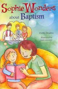 Sophie Wonders about Baptism