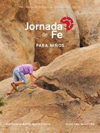Jornada de Fe Para Niños, Discernimiento Y Mistagogia, Guía del Maestro