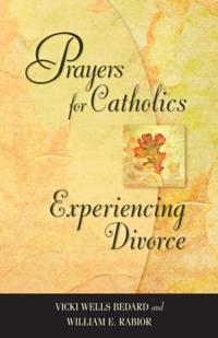 Prayers for Catholics Experiencing Divorce