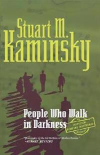 People Who Walk in Darkness: An Inspector Porfiry Rostnikov Mystery