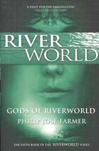 Gods of Riverworld