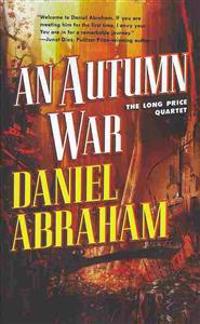 An Autumn War: The Long Price Quartet