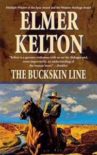 The Buckskin Line: A Novel of the Texas Rangers