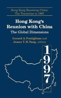 Bokomslag för "Hong Kong's Reunion with China: The Global Dimensions"
