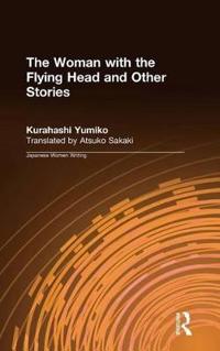 The Woman with the Flying Head and Other Stories