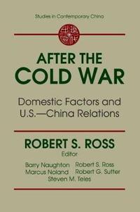 After the Cold War: Domestic Factors and U.S.-China Relations