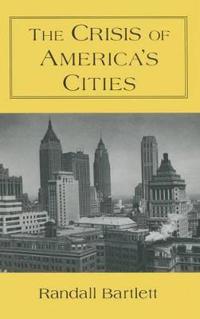 Bokomslag för "The Crisis of America's Cities"