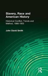 Bokomslag för "Slavery, Race and American History"
