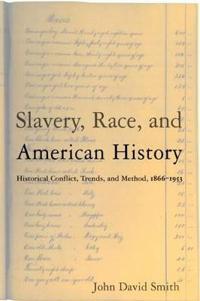 Slavery, Race and American History