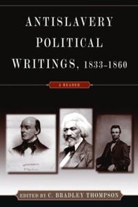 Anti-Slavery Political Writings, 1833-1860