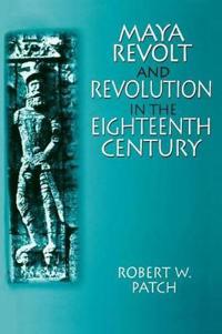 Kirjan kansi "Maya Revolt and Revolution in the Eighteenth Century"