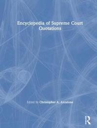 The Encyclopedia of Supreme Court Quotations