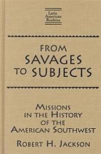 Bokomslag för "From Savages to Subjects"